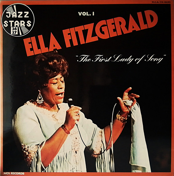 Ella Fitzgerald - The First Lady Of Song Vol. 1 | MCA Records (M.C.A. 510.184/85) Ella Fitzgerald - The First Lady Of Song Vol. 1 | MCA Records (M.C.A. 510.184/85)