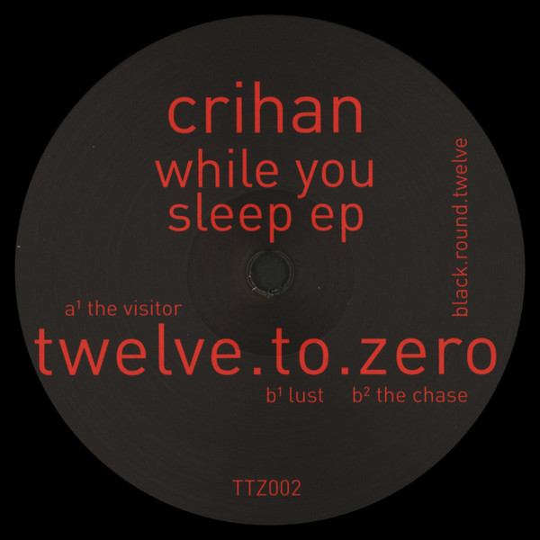 Alin Crihan - While You Sleep EP | twelve.to.zero (TTZ002)