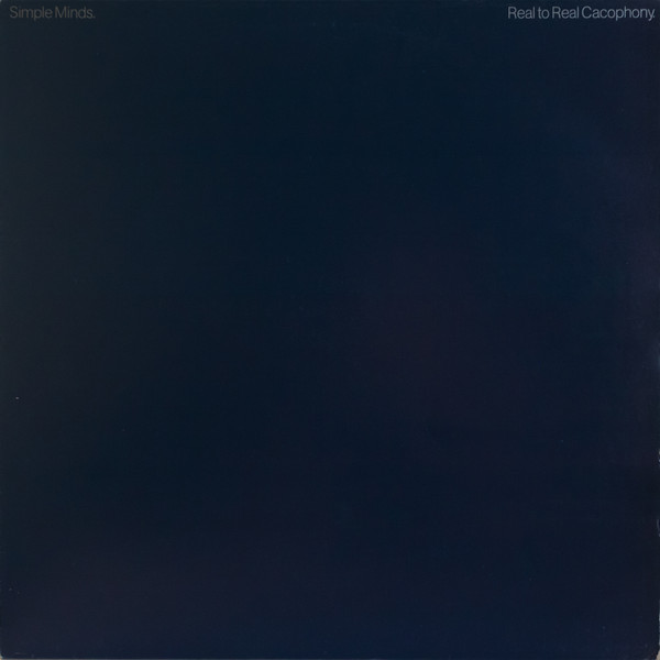 Simple Minds - Real To Real Cacophony. | Virgin (OVED 124)