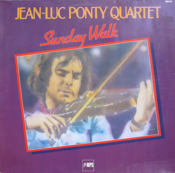 Jean-Luc Ponty Quartet - Sunday Walk | MPS Records (0068.226)