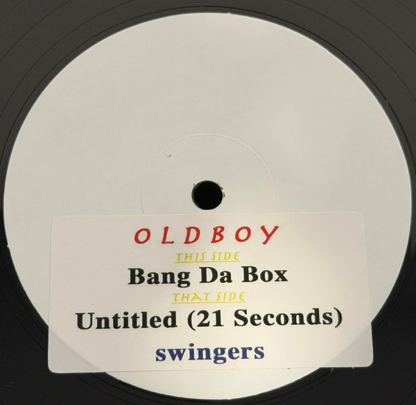 Oldboy - Bang Da Box / Untitled (21 Seconds) | Swingers (SWINGIN-WAX-0001) - main