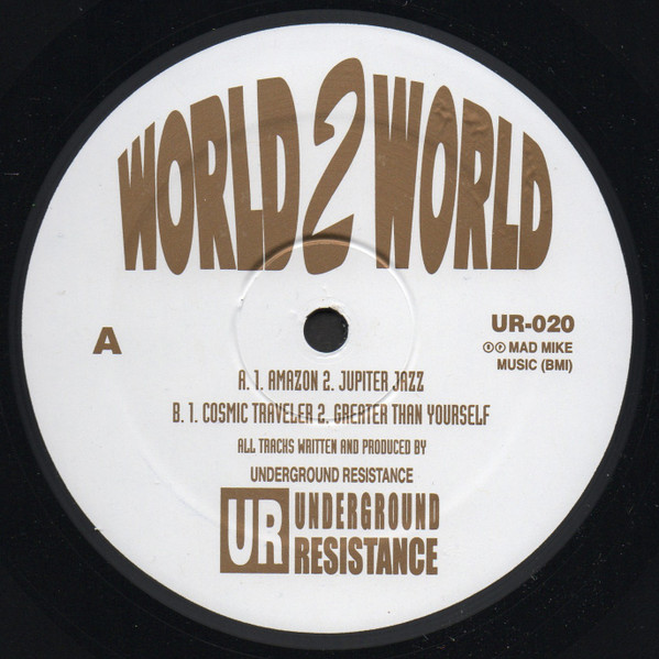 Underground Resistance - World 2 World | Underground Resistance (UR-020)