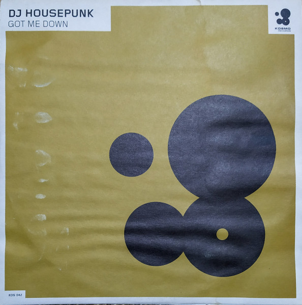 Housepunk - Got Me Down | Kosmo Records (KOS 042)