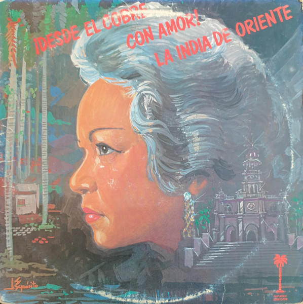 La India De Oriente - ¡Desde El Cobre Con Amor! | Guajiro Records (GLP 4001)