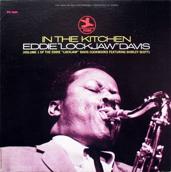Eddie "Lockjaw" Davis - In The Kitchen | Prestige (PR 7660)