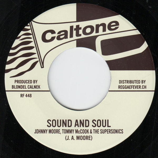 Larry Marshall & Peter Austin / Johnny Moore , Tommy McCook & The Supersonics - No One To Give Me Love / Sound And Soul | Caltone (RF448) - 2
