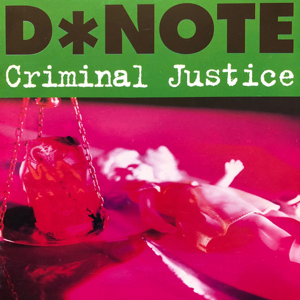 D*Note - Criminal Justice | Dorado (DOR032 CD)