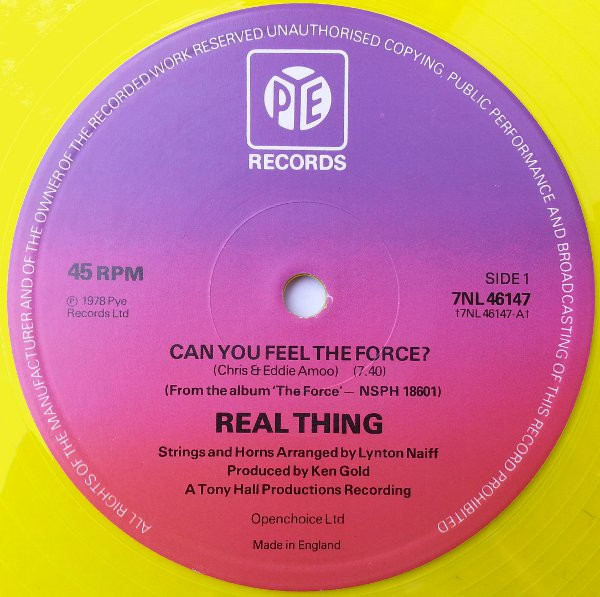 Real Thing - Can You Feel The Force? | Pye Records (7NL 46147)