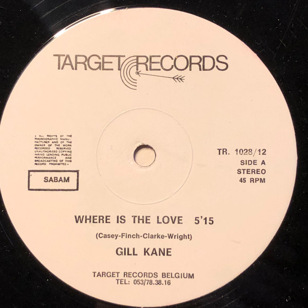 Gill Kane - Where Is The Love | Target Records (TR.  1028/12)