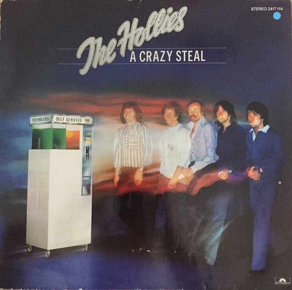 The Hollies - A Crazy Steal | Polydor (2417 114) The Hollies - A Crazy Steal | Polydor (2417 114)