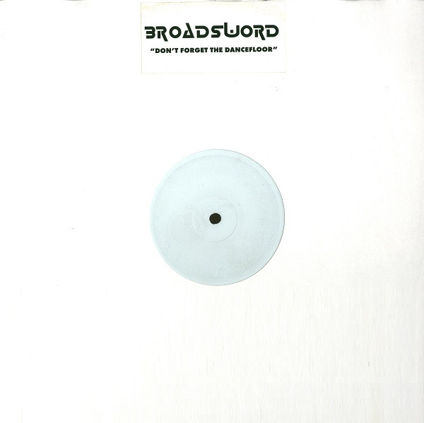 Broadsword - Don't Forget The Dancefloor | Color Communications (COLOR003)