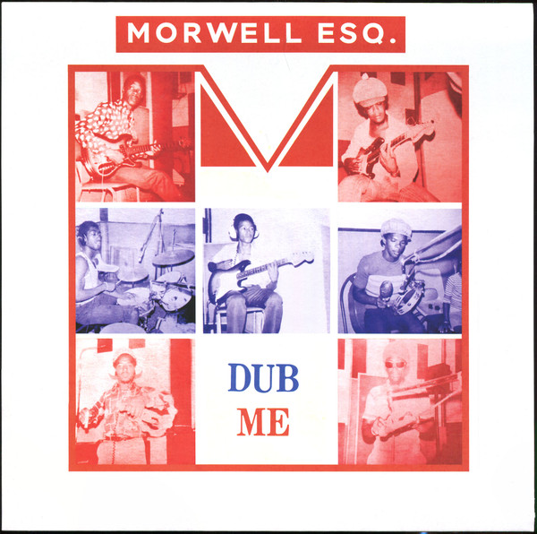 Morwells Unlimited - Dub Me | Morwell Esq. (MORLP1)