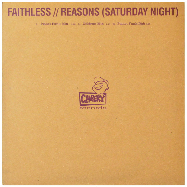 Faithless - Reasons (Saturday Night) | Cheeky Records (82876 779291)