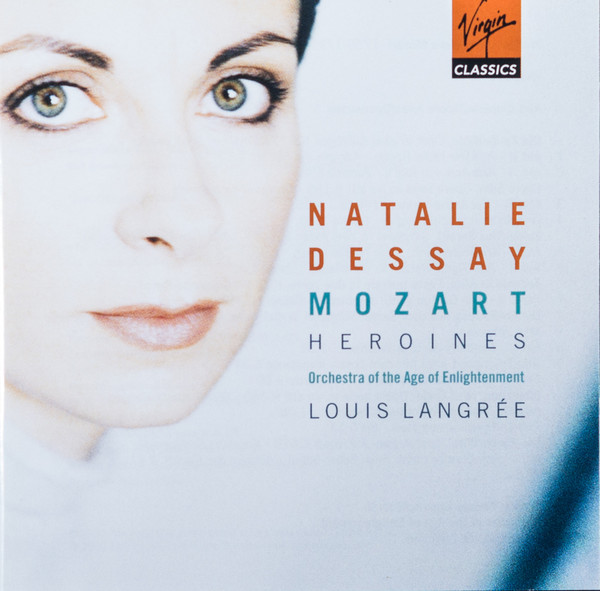 Natalie Dessay , Wolfgang Amadeus Mozart , Orchestra Of The Age Of Enlightenment , Louis Langrée - Heroines | Virgin Classics (7243 5 45447 2 9) Natalie Dessay , Wolfgang Amadeus Mozart , Orchestra Of The Age Of Enlightenment , Louis Langrée - Heroines | Virgin Classics (7243 5 45447 2 9)