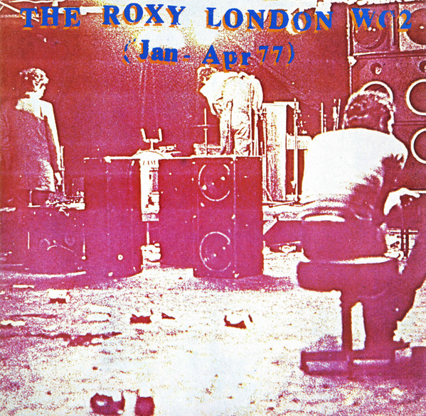 Various - The Roxy London WC2 (Jan - Apr 77) | Harvest (SHSP 4069)