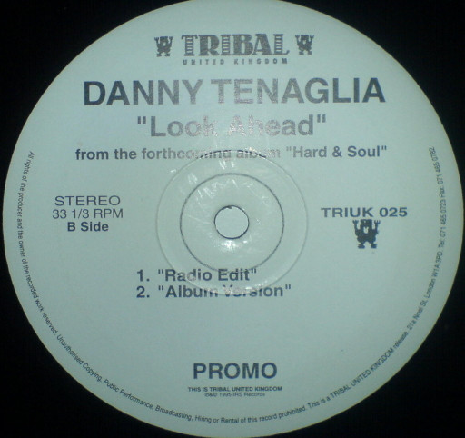 Danny Tenaglia - Look Ahead | TRIBAL United Kingdom (TRIUK 025)