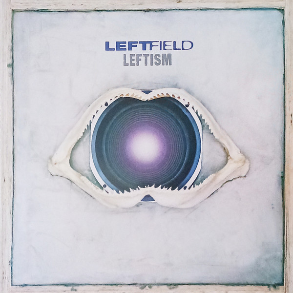 Leftfield - Leftism | Hard Hands (HandLP2T) Leftfield - Leftism | Hard Hands (HandLP2T)
