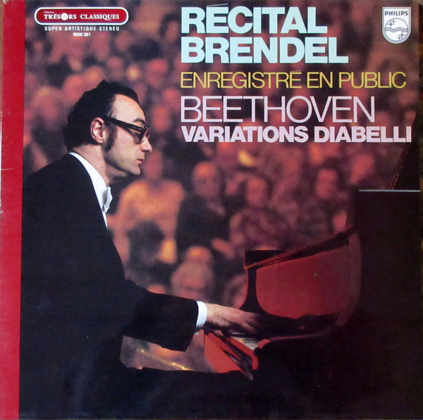Alfred Brendel - Ludwig van Beethoven - Récital Brendel (Enregistré En Public) - Variations Diabelli | Philips (9500 381)