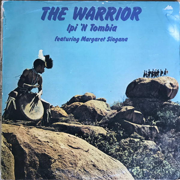 Ipi-Tombi Featuring Margaret Singana - The Warrior | R & T (RTL 4028)