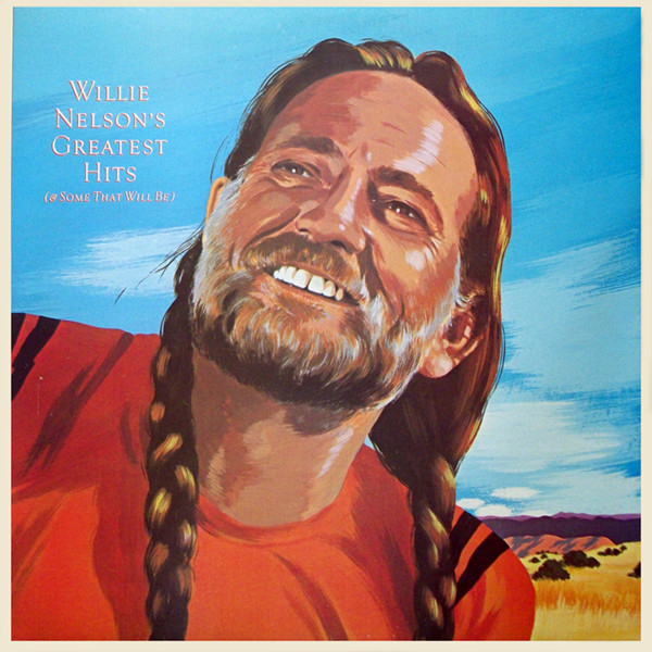 Willie Nelson - Greatest Hits (& Some That Will Be) | CBS (22097) - main