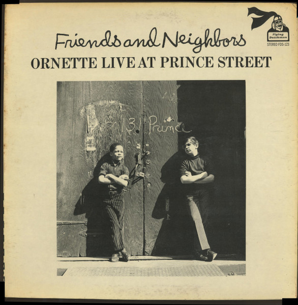 Ornette Coleman - Friends And Neighbors - Ornette Live At Prince Street | Flying Dutchman (FDS-123) - main