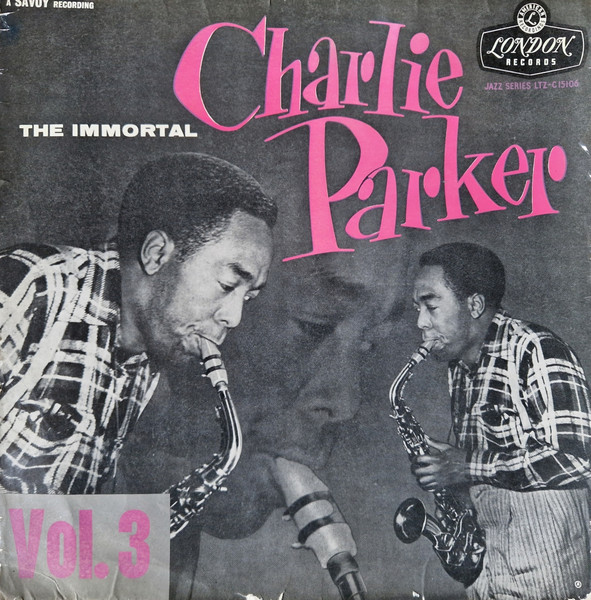 Charlie Parker - The Immortal Charlie Parker - Vol. 3 | London Records (LTZ-C15106)