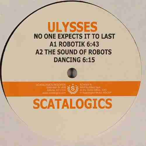 Ulysses - No One Expects It To Last | Scatalogics Records (SCA001) - main