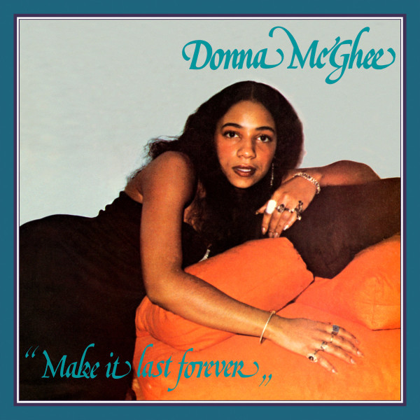 Donna McGhee - Make It Last Forever | Wewantsounds (WWSLP29)