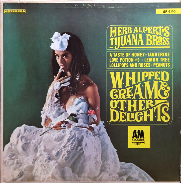 Herb Alpert & The Tijuana Brass - Whipped Cream & Other Delights | A&M Records (SP 4110)