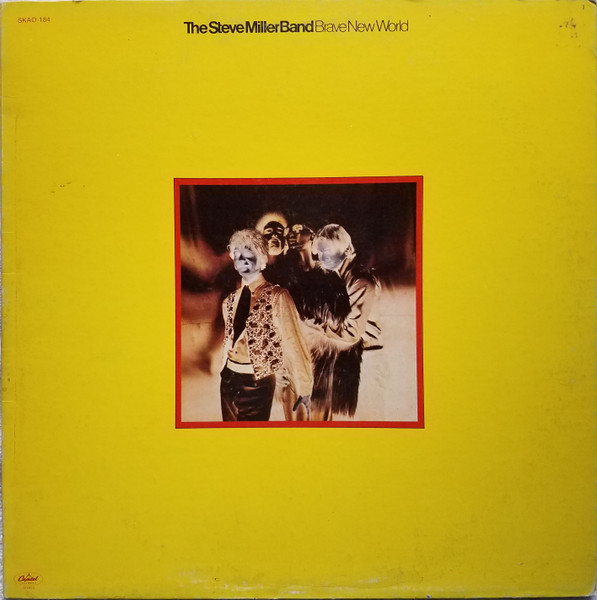 Steve Miller Band - Brave New World | Capitol Records (SKAO-184)