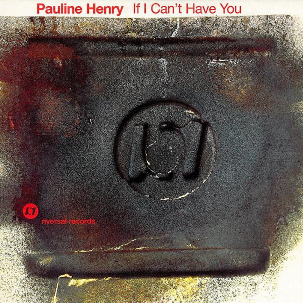 Pauline Henry - If I Can't Have You | Riversal Records (MCST40182)