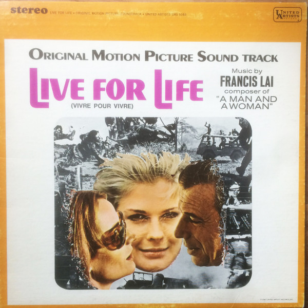 Francis Lai - Live For Life = Vivre Pour Vivre (Original Motion Picture Soundtrack) | United Artists Records (UAS 5165) - main
