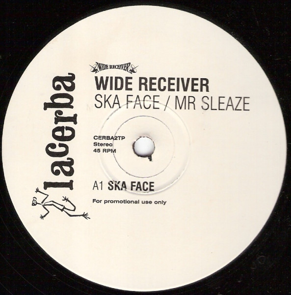 Wide Receiver - Ska Face / Mr Sleaze | Lacerba (CERBA2TP) - main