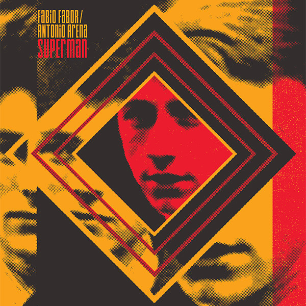 Fabio Fabor & Antonio Arena - Superman | Spettro (SP/L06) Fabio Fabor & Antonio Arena - Superman | Spettro (SP/L06)