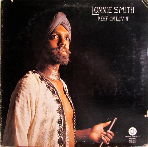 Lonnie Smith - Keep On Lovin' | Groove Merchant (GM 3312)