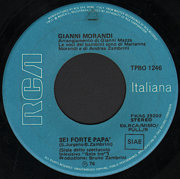 Gianni Morandi - Sei Forte Papà / Sei Già Qui | RCA (TPBO 1246) - 3