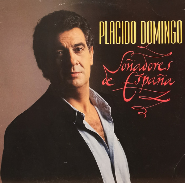Placido Domingo - Soñadores De España | CBS (466077-1 (SE)) - main