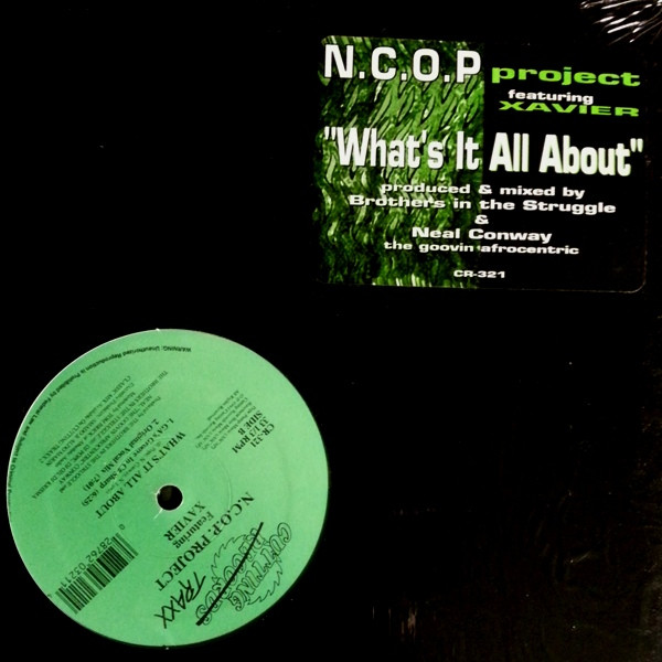 N.C.O.P. Project Featuring Xavier - What's It All About | Cutting Traxx (CR-321)