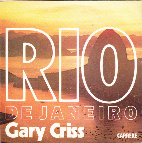 Gary Criss - Rio De Janeiro | Carrere (49.380)