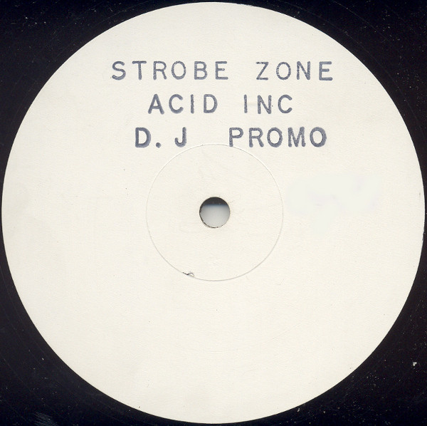 Strobe Zone - Acid Inc | Not On Label (NYRG 001) - main
