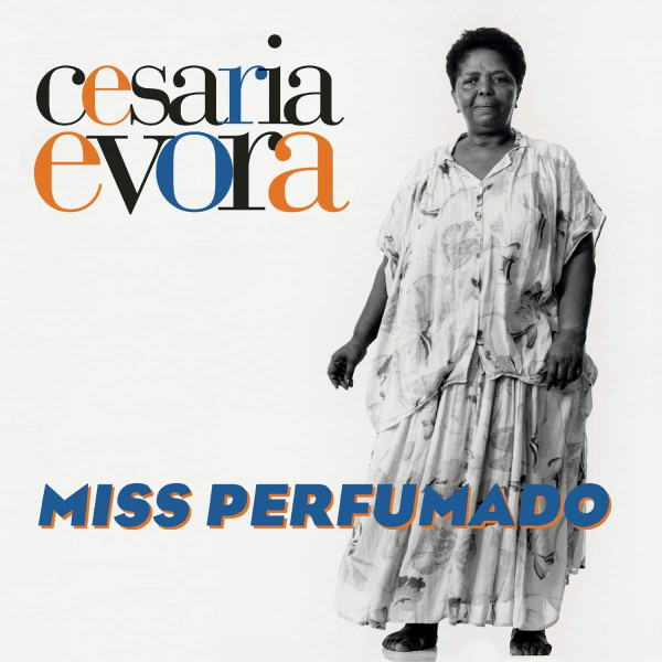 Cesaria Evora - Miss Perfumado | Lusafrica (19075853871)