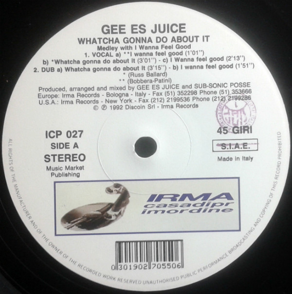 Gee Es Juice - Watcha Gonna Do About It | Irma CasaDiPrimordine (ICP 027) - 3