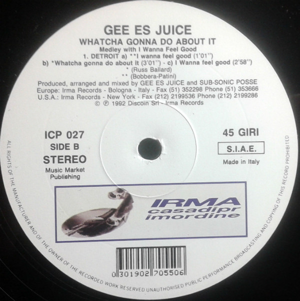 Gee Es Juice - Watcha Gonna Do About It | Irma CasaDiPrimordine (ICP 027) - 4
