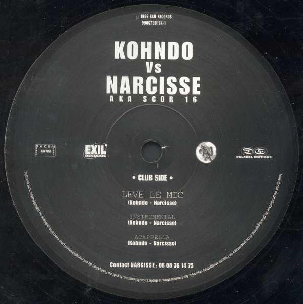 Kohndo Vs Narcisse - L'Immense Tournoi / Leve Le Mic | Exil Records (990CT001SK-1) - 3