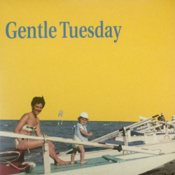 Gentle Tuesday - I've Never Been So Poorly Insulted In All My Life | Firestation Tower Records (FST 006)