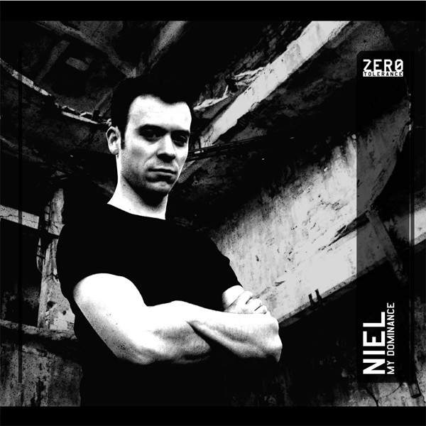 DJ Niel - My Dominance | Zero Tolerance (Z-T 005)