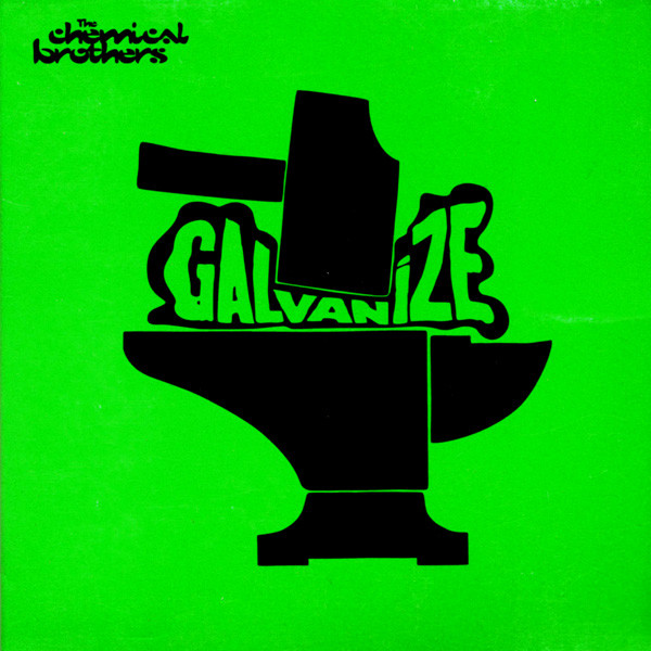 The Chemical Brothers - Galvanize | Freestyle Dust (CHEMSDJ21) - main The Chemical Brothers - Galvanize | Freestyle Dust (CHEMSDJ21) - main