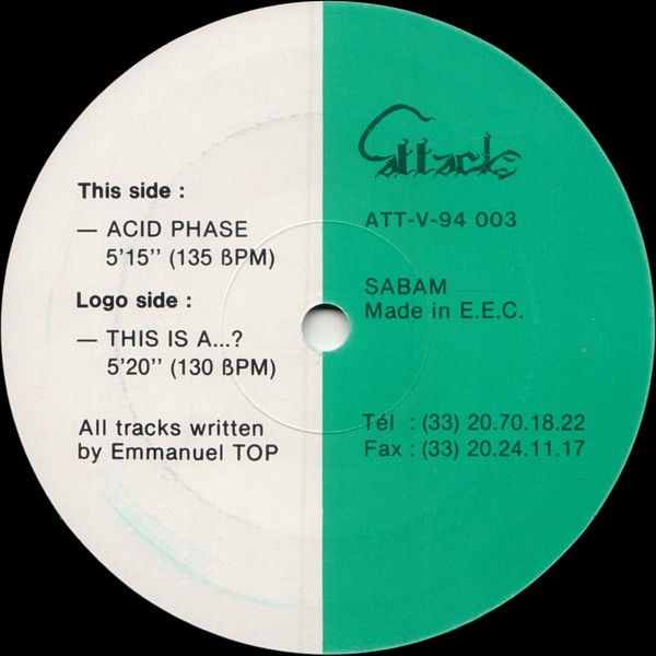Emmanuel Top - This Is A...? / Acid Phase | Attack Records (ATT-V-94 003) - main