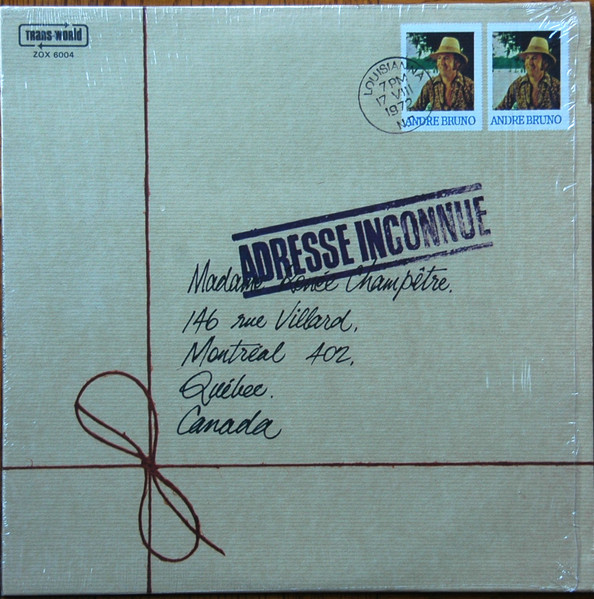 André Bruneau - Adresse Inconnue | Les Disques Zodiaque (ZOX-6004) André Bruneau - Adresse Inconnue | Les Disques Zodiaque (ZOX-6004)