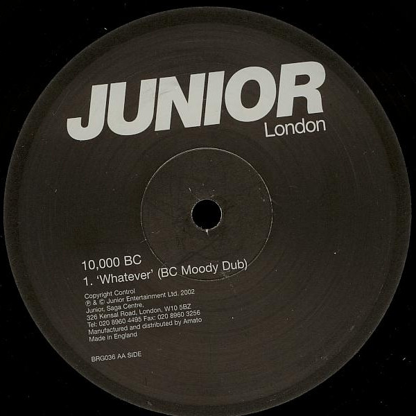 10,000 BC - Whatever | Junior London (BRG036) - 2
